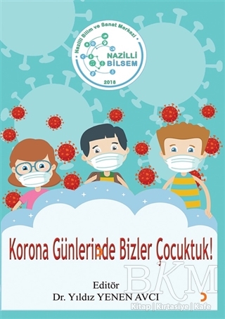 Korona Günlerinde Bizler Çocuktuk! - Cinius Yayınları