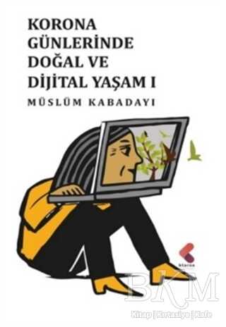 Korona Günlerinde Doğal ve Dijital Yaşam 1 - Klaros Yayınları