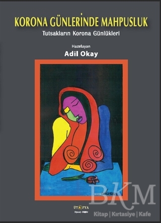 Korona Günlerinde Mahpusluk - Ütopya Yayınevi
