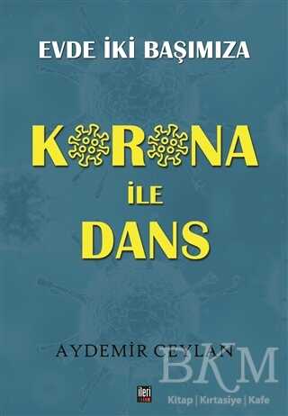 Korona İle Dans - İleri Yayınları