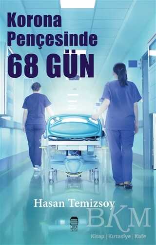 Korona Pençesinde 68 Gün - Ceylan Yayınları