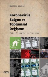 Koronavirüs Salgını ve Toplumsal Değişme - Doğa, Minopticon, Thanatos - Çizgi Kitabevi Yayınları