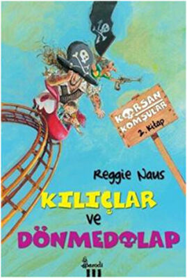 Korsan Komşular 2 : Kılıçlar ve Dönmedolap kapağı