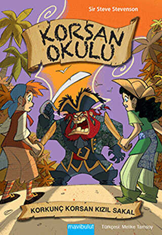 Korsan Okulu - 3 : Korkunç Korsan Kızıl Sakal - Mavibulut Yayınları