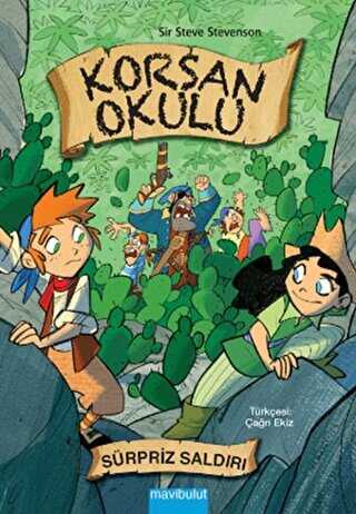 Korsan Okulu - 6 : Sürpriz Saldırı - Mavibulut Yayınları