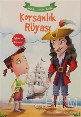 Korsanlık Rüyası - Okumayı Sevdim Dizisi - Selimer Yayınları