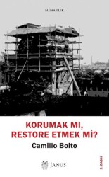 Korumak Mı, Restore Etmek Mi? - Janus