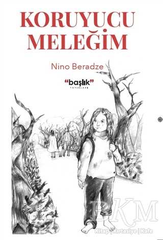 Koruyucu Meleğim - Başlık Yayınları