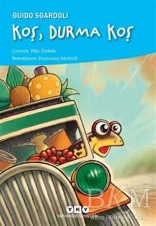 Koş, Durma Koş - Yapı Kredi Yayınları
