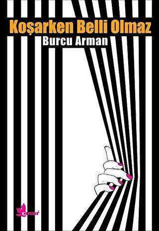 Koşarken Belli Olmaz - Çınar Yayınları