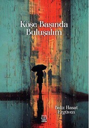 Köşe Başında Buluşalım - Luna Yayınları