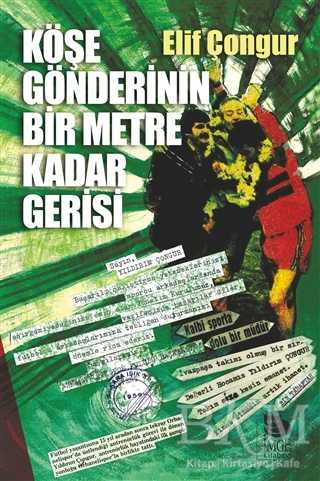 Köşe Gönderinin Bir Metre Kadar Gerisi - İmge Kitabevi Yayınları