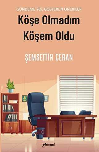 Köşe Olmadım Köşem Oldu - 1