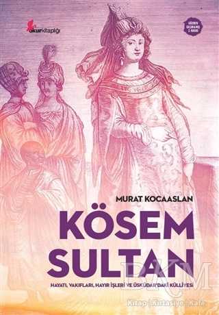 Kösem Sultan - Okur Kitaplığı