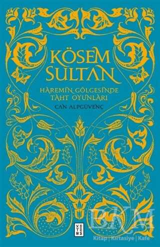 Kösem Sultan - Ketebe Yayınları