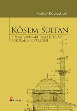 Kösem Sultan - Okur Kitaplığı