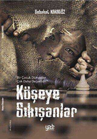 Köşeye Sıkışanlar - Yade Kitap