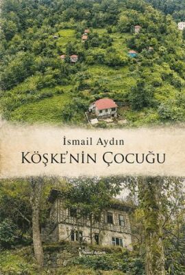Köşke’nin Çocuğu - 1