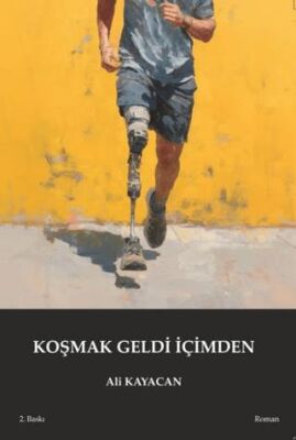 Koşmak Geldi İçimden - 1