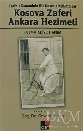 Kosova Zaferi Ankara Hezimeti - Kesit Yayınları