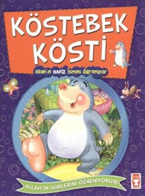 Köstebek Kösti - Allah`ın Hafız İsimlerini Öğreniyor kapağı