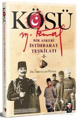 Kösü - Mustafa Kemal - IQ Kültür Sanat Yayıncılık