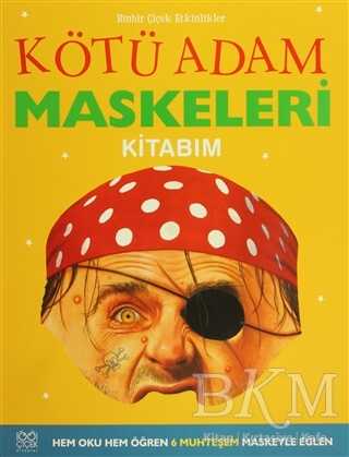 Kötü Adam Maskeleri Kitabım - 1001 Çiçek Kitaplar