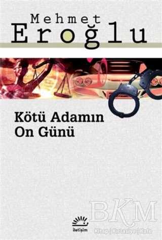 Kötü Adamın On Günü - İletişim Yayınevi
