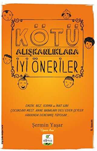 Kötü Alışkanlıklara İyi Öneriler - ELMA Yayınevi