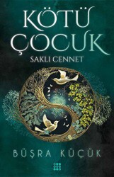 Kötü Çocuk 4 - Saklı Cennet - Dokuz Yayınları