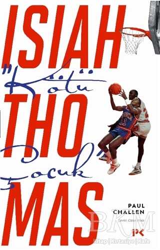  Kötü Çocuk Isiah Thomas - Profil Kitap