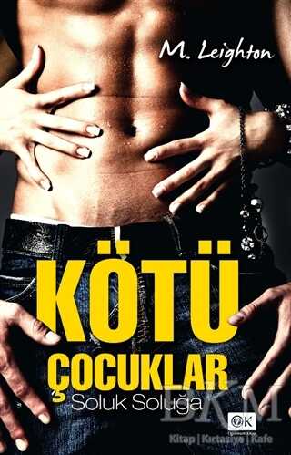 Kötü Çocuklar Soluk Soluğa - Optimum Kitap