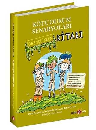 Kötü Durum Senaryoları - İĞRENÇLİKLER KİTABI - Beta Kids
