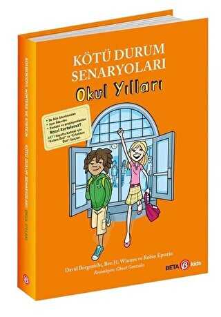 Kötü Durum Senaryoları - OKUL YILLARI - Beta Kids