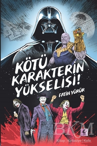 Kötü Karakterin Yükselişi - Efil Yayınevi