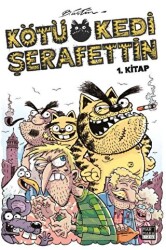 Kötü Kedi Şerafettin - 1. Kitap - Marmara Çizgi