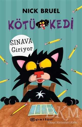 Kötü Kedi Sınava Giriyor - Epsilon Yayınevi