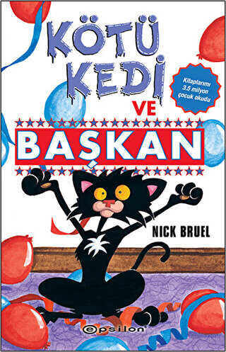 Kötü Kedi ve Başkan - Epsilon Yayınevi