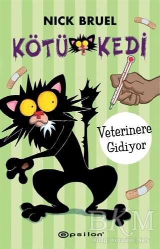 Kötü Kedi - Veterinere Gidiyor - Epsilon Yayınevi