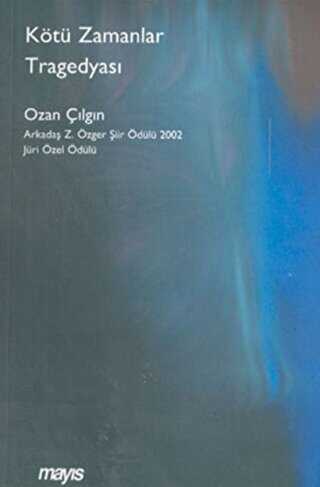 Kötü Zamanlar Tragedyası - Mayıs Yayınları