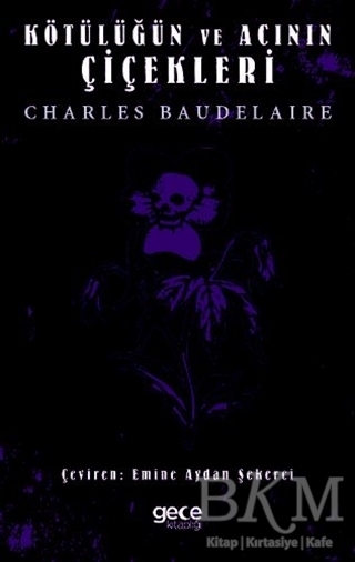 Kötülüğün ve Acının Çiçekleri - Gece Kitaplığı