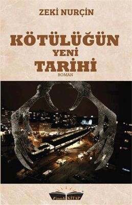 Kötülüğün Yeni Tarihi - 1