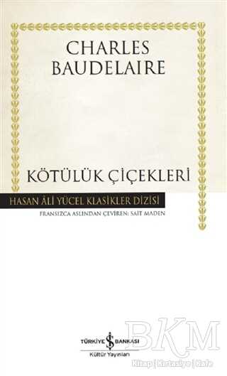 Kötülük Çiçekleri - İş Bankası Kültür Yayınları