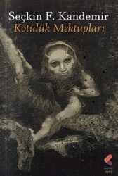 Kötülük Mektupları - Klaros Yayınları