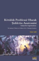 Kötülük Problemi Olarak Şiddetin Anatomisi - Eski Yeni Yayınları