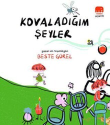 Kovaladığım Şeyler - Uçan Fil Yayınları