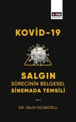 Kovid-19 Salgın Sürecinin Belgesel Sinemada Temsili - Eğitim Yayınevi - Ders Kitapları