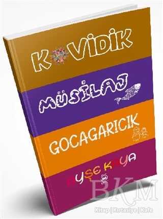 Kovidik - Müsilaj - Gocagarıcık - 5 Şubat Yayınları