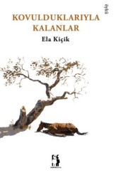Kovulduklarıyla Kalanlar - Metinlerarası Kitap