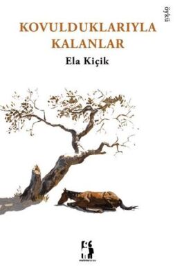 Kovulduklarıyla Kalanlar - 1